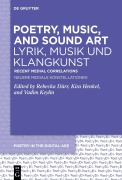 Cover-Bild zum Titel 'Poetry, Music, and Sound Art / Lyrik, Musik und Klangkunst' von 'Rebecka Dürr, Vadim Keylin, Kira Henkel'