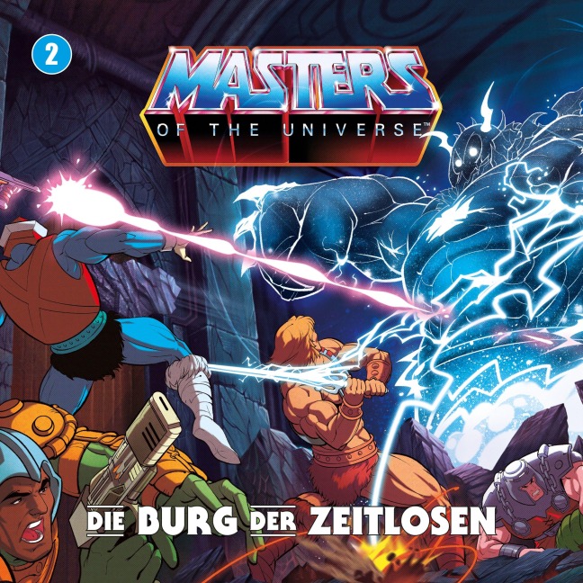 Masters of the Universe - Folge 02: Die Burg der Zeitlosen - Mathias Gall, Alex Streb, Gunnar Sadlowski