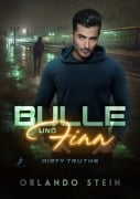 Cover-Bild zum Titel 'Bulle und Finn - Dirty Truths' von 'Orlando Stein'