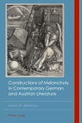 Cover-Bild zum Titel 'Constructions of Melancholy in Contemporary German and Austrian Literature' von 'Anna O'Driscoll'
