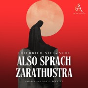 Cover-Bild zum Titel 'Also sprach Zarathustra - Hörbuch' von 'Friedrich Nietzsche'