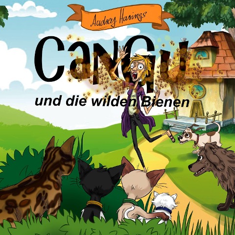 CanGu und die wilden Bienen - Audrey Harings