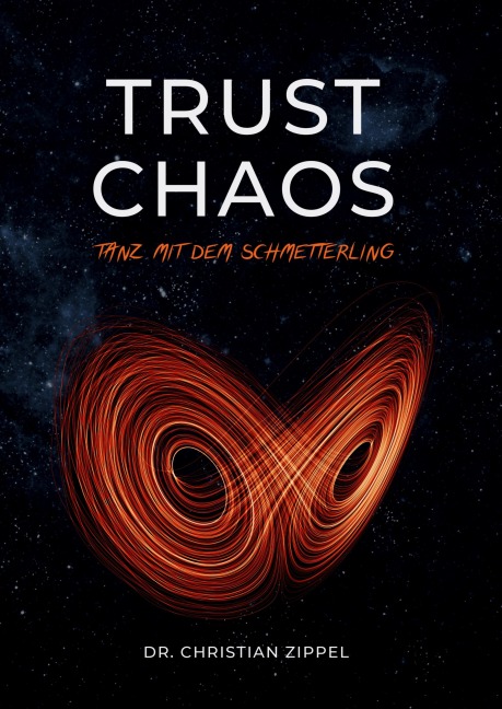 TRUST CHAOS - Christian Zippel