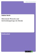 Cover-Bild zum Titel 'Historische Wurzeln und Entwicklungswege der Bionik' von 'Andree Horch'
