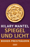 Cover-Bild zum Titel 'Spiegel und Licht' von 'Hilary Mantel'