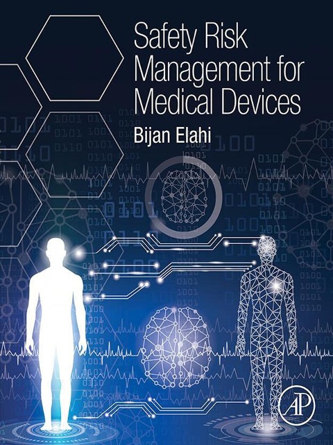 Safety Risk Management for Medical Devices - Bijan Elahi