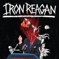 Tyranny Of Will - Iron Reagan