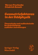 Cover-Bild zum Titel 'Geometriefaktoren in der Feldphysik' von 'Friedrich Bensch, Werner Prochazka'