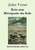 Reise zum Mittelpunkt der Erde - Jules Verne