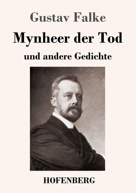 Mynheer der Tod - Gustav Falke