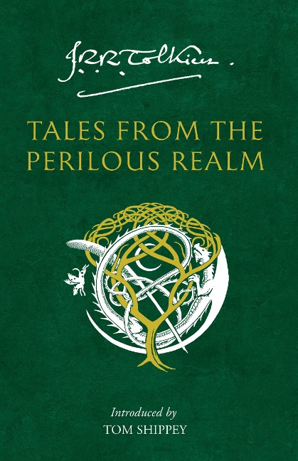 Tales from the Perilous Realm - J. R. R. Tolkien