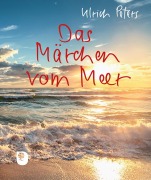 Cover-Bild zum Titel 'Das Märchen vom Meer' von 'Ulrich Peters'