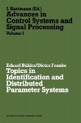 Topics in Identification and Distributed Parameter Systems - Erhard Bühler