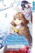 Cover-Bild zum Titel 'The Saint's Magic Power is Omnipotent: The Other Saint 03' von 'Aoagu, Yuka Tachibana, Yasuyuki Syuri'