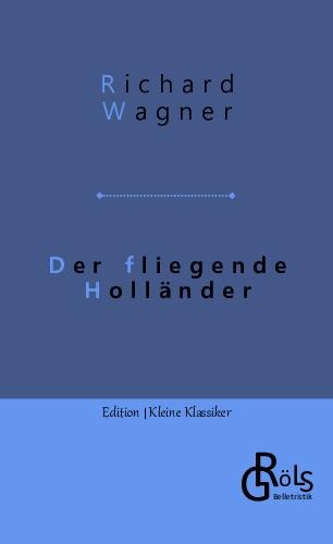 Der fliegende Holländer - Richard Wagner