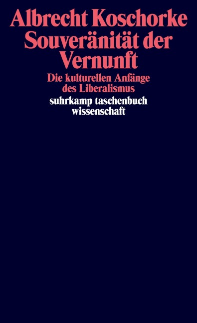 Souveränität der Vernunft - Albrecht Koschorke