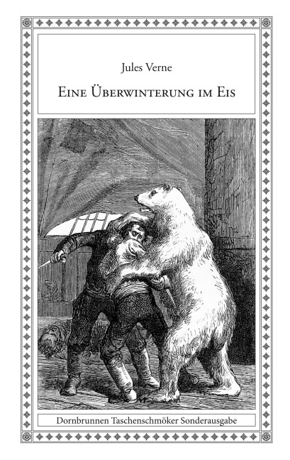 Eine Überwinterung im Eis - Jules Verne