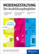 Cover-Bild zum Titel 'Mediengestaltung' von 'Björn Rohles, Daniel Schulte, Ralph Burkhardt, Jürgen Wolf, Michael Rohrlich'