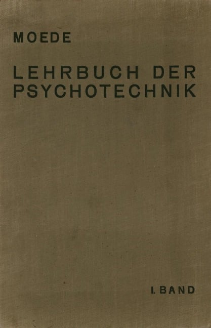 Lehrbuch der Psychotechnik - Moede Moede