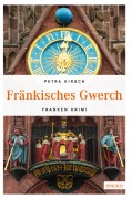 Cover-Bild zum Titel 'Fränkisches Gwerch' von 'Petra Kirsch'