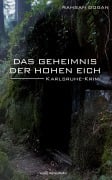 Cover-Bild zum Titel 'Das Geheimnis der Hohen Eich' von 'Rahsan Dogan'