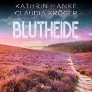 Cover-Bild zum Titel 'Blutheide (Katharina von Hagemann, Band 1)' von 'Kathrin Hanke, Claudia Kröger'