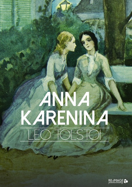 Anna Karenina - Leo Tolstoi