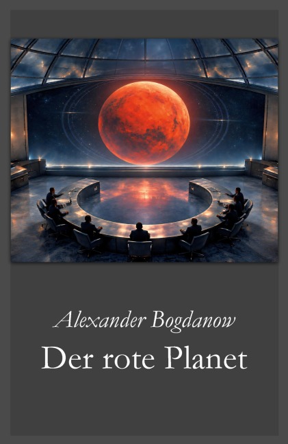 Der rote Planet - Alexander Bogdanow