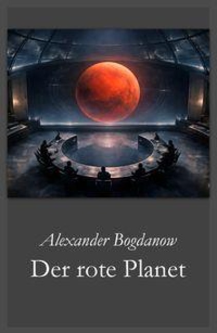 Der rote Planet - Alexander Bogdanow