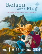 Cover-Bild zum Titel 'DUMONT Bildband Reisen ohne Flug' von 'Jens Bey, Yvonne Weik, Annik Aicher'