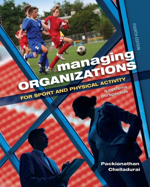Managing Organizations for Sport and Physical Activity - Packianathan Chelladurai