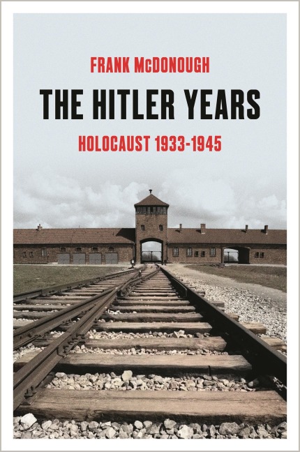 The Hitler Years - Frank McDonough