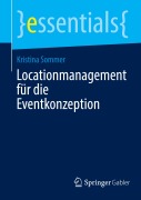 Cover-Bild zum Titel 'Locationmanagement für die Eventkonzeption' von 'Kristina Sommer'
