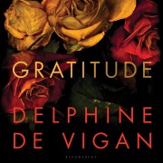 Cover-Bild zum Titel 'Gratitude' von 'Delphine de Vigan'