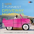 NPR More Funniest Driveway Moments Lib/E: Radio Stories That Won't Let You Go - Npr