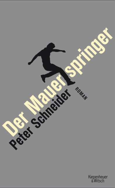 Der Mauerspringer - Peter Schneider