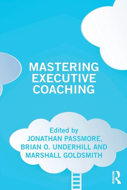 Mastering Executive Coaching - 