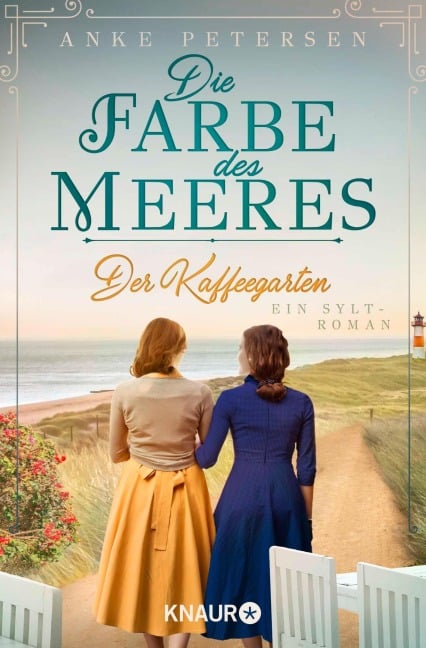 Der Kaffeegarten. Die Farbe des Meeres - Anke Petersen