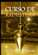 Cover-Bild zum Titel 'Curso De Radiestesia' von 'Rômulo B. Rodrigues'