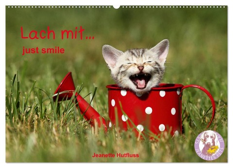 lach mit...just smile (Wandkalender 2024 DIN A2 quer), CALVENDO Monatskalender - Jeanette Hutfluss