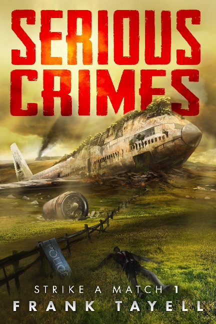 Serious Crimes (Strike a Match, #1) - Frank Tayell