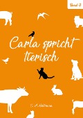 Cover-Bild zum Titel 'Carla spricht tierisch: Band Nr. 3' von 'Christine Heldmann'