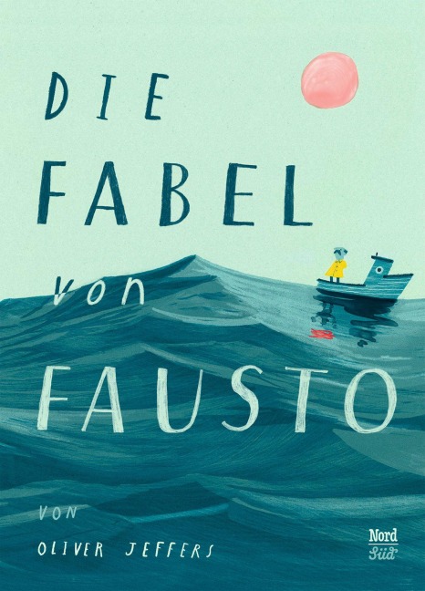 Die Fabel von Fausto - Oliver Jeffers