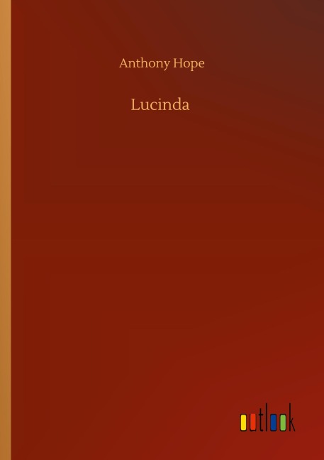 Lucinda - Anthony Hope