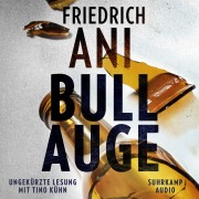 Cover-Bild zum Titel 'Bullauge' von 'Friedrich Ani'