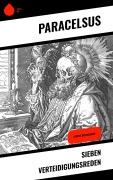 Cover-Bild zum Titel 'Sieben Verteidigungsreden' von 'Paracelsus'