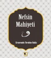 Nefsin Mahiyeti - Erzurumlu ibrahim Hakki