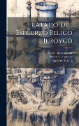 Cover-Bild zum Titel 'Tratado Del Esfuerzo Belico Heroyco' von ''