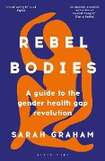 Cover-Bild zum Titel 'Rebel Bodies' von 'Sarah Graham'