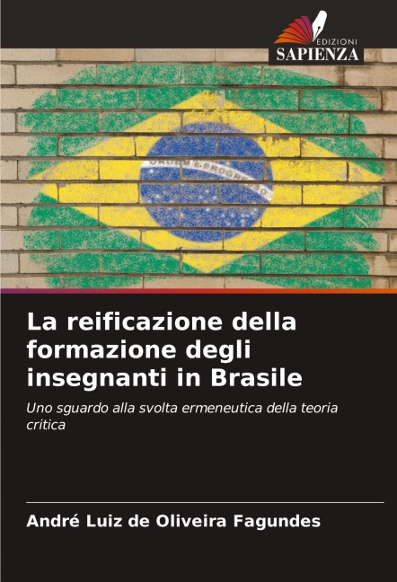 La reificazione della formazione degli insegnanti in Brasile - André Luiz de Oliveira Fagundes